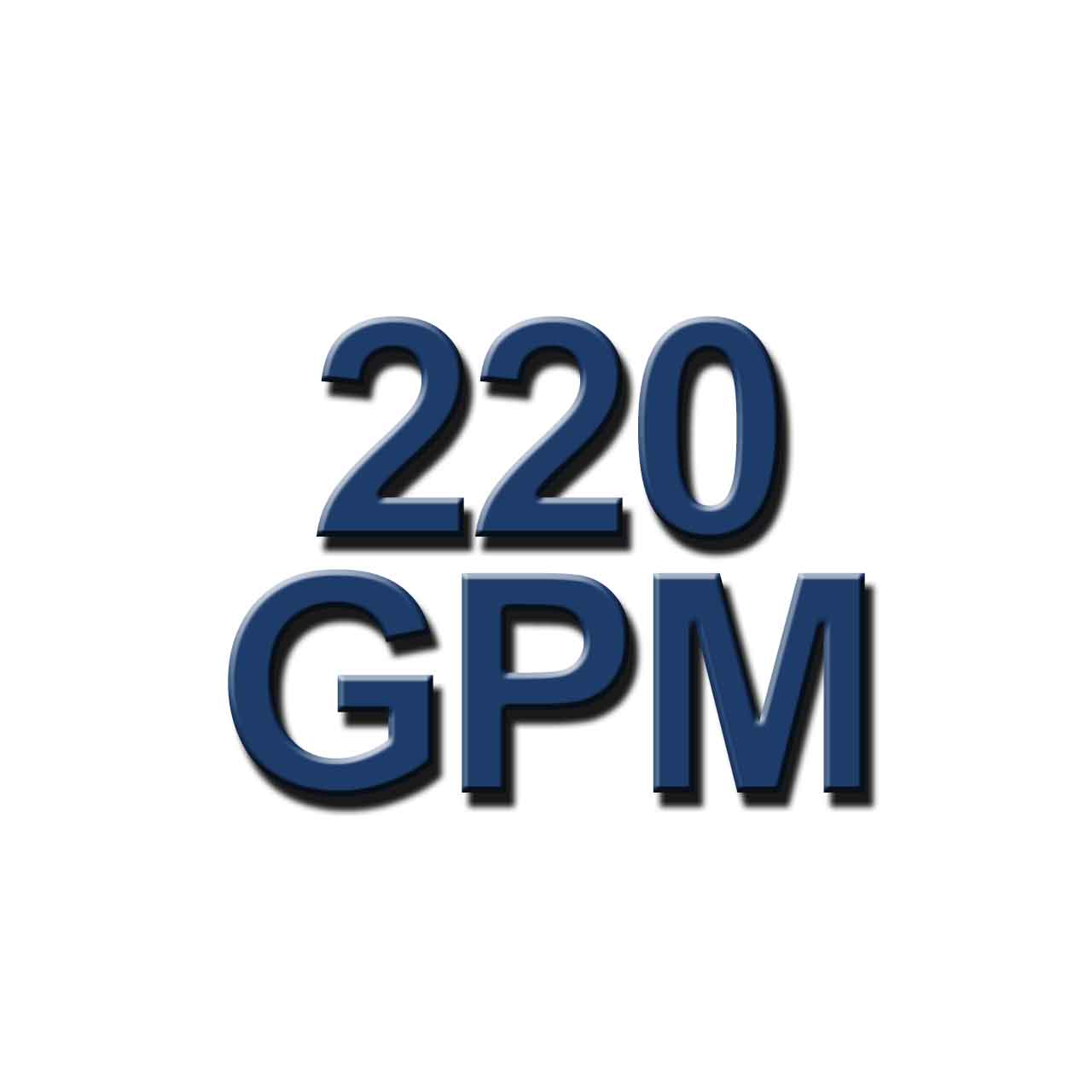 220 GPM