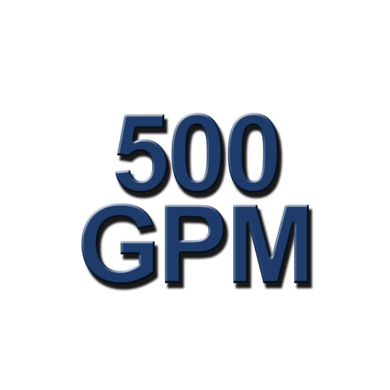 500 GPM