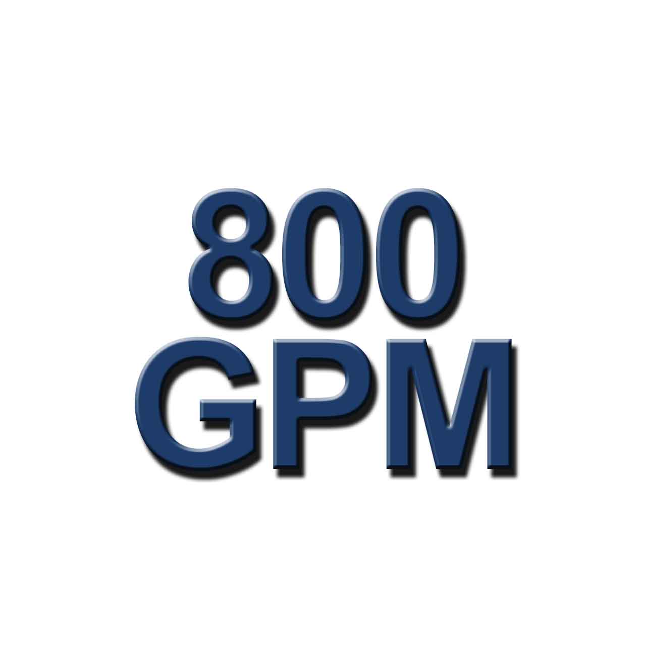 800 GPM