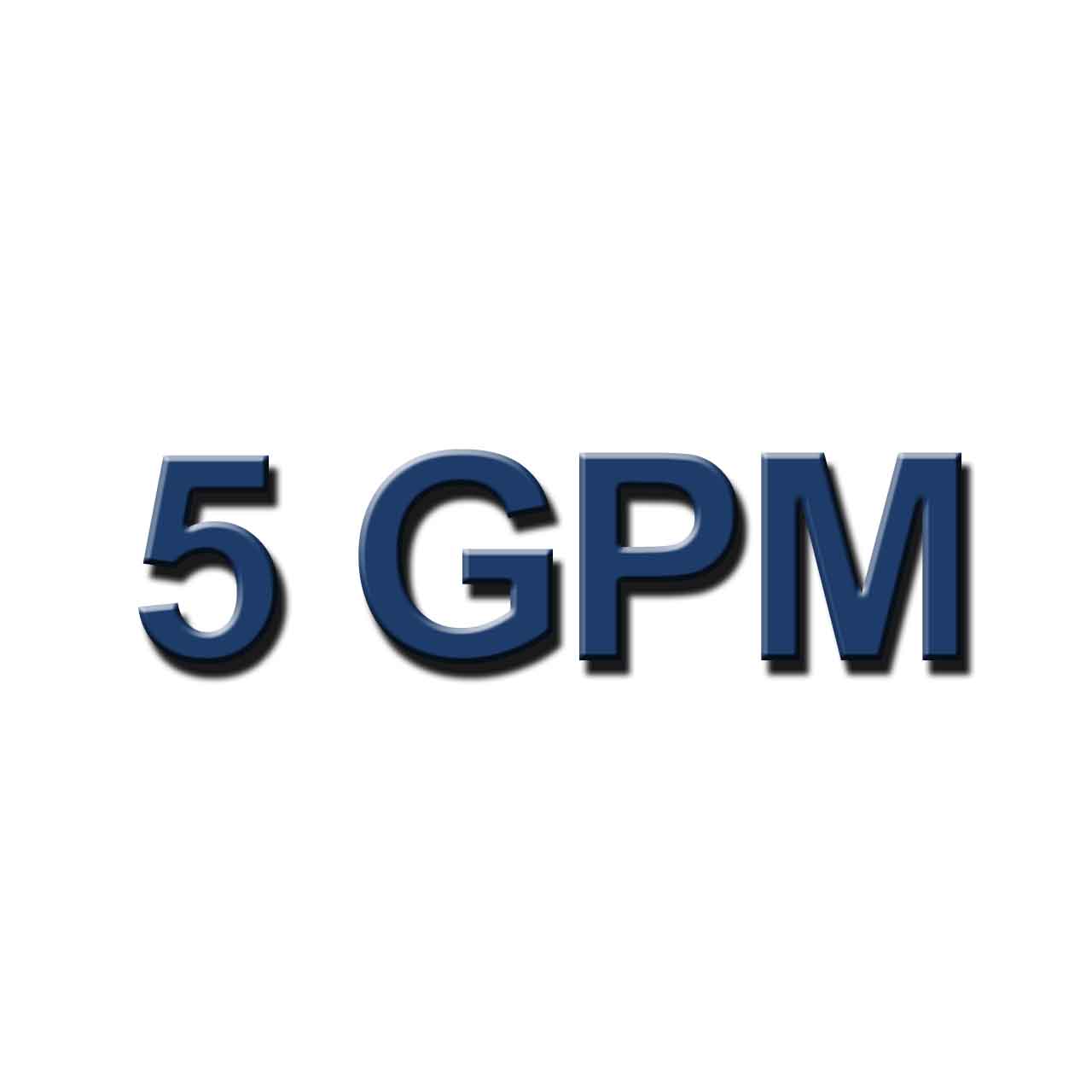 5 GPM